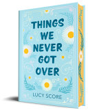 Image for "Things We Never Got Over (Collector's Edition)"