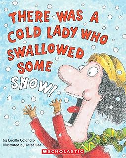 Image for "There was a cold lady who swallowed some snow"